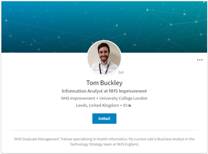 LinkedIn profile of Tom Buckley - Information Analyst at NHS Improvement. He attended University College London and has put his city as Leeds. He has 93 connections.