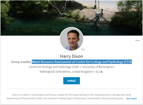 LinkedIn profile of Harry Dixon - Group Leader, Water Resource Assessment at Centre for Ecology and Hydrology. Harry studied at the University of Birmingham, and has put his city as Wallingford, Oxfordshire. He has 211 connections.