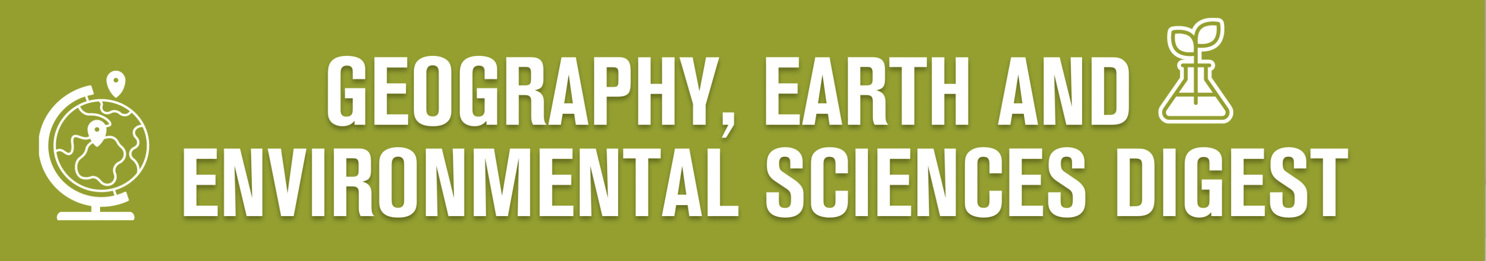 Geography, Earth and Enviromental Sciences Digest